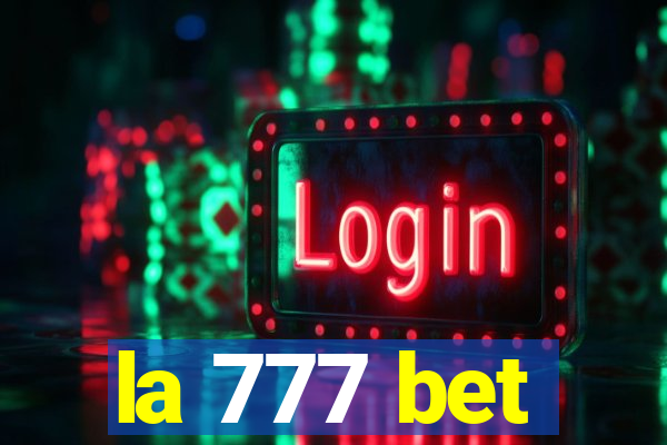 la 777 bet